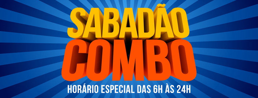 Feriado com Sabadão Combo em Palhoça e Araranguá Feriado com Sabadão Combo em Palhoça e Araranguá