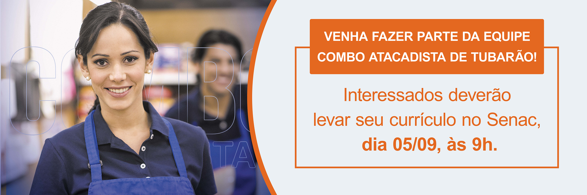 Venha trabalhar conosco em Tubarão